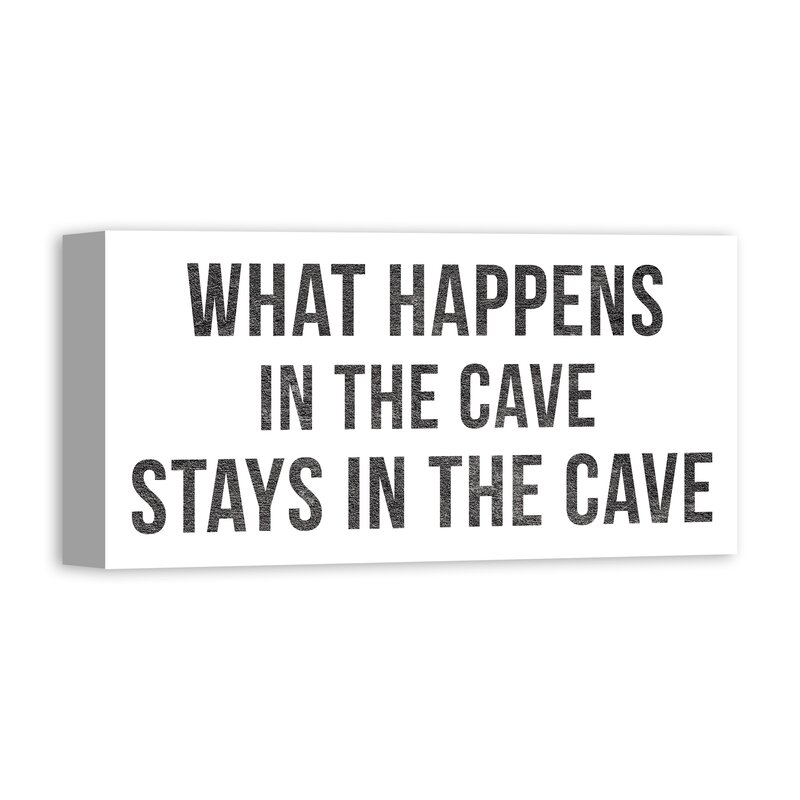 What Happens In The Cave On Canvas Textual Art 